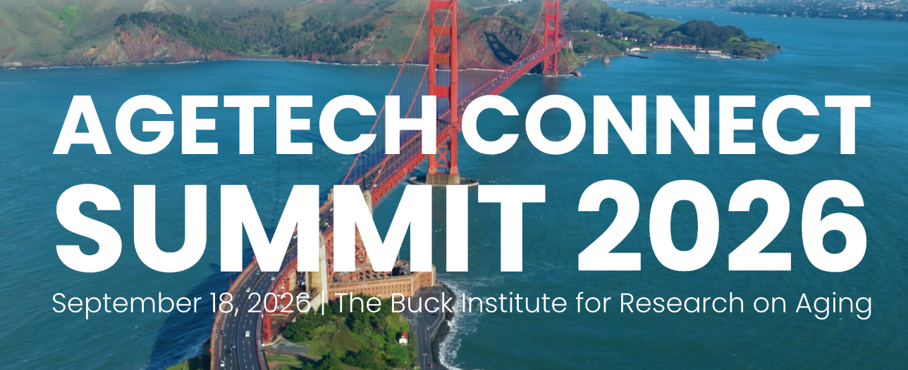 AgeTech Connect Summit 2026 — September 18, 2026, The Buck Institute for Research on Aging